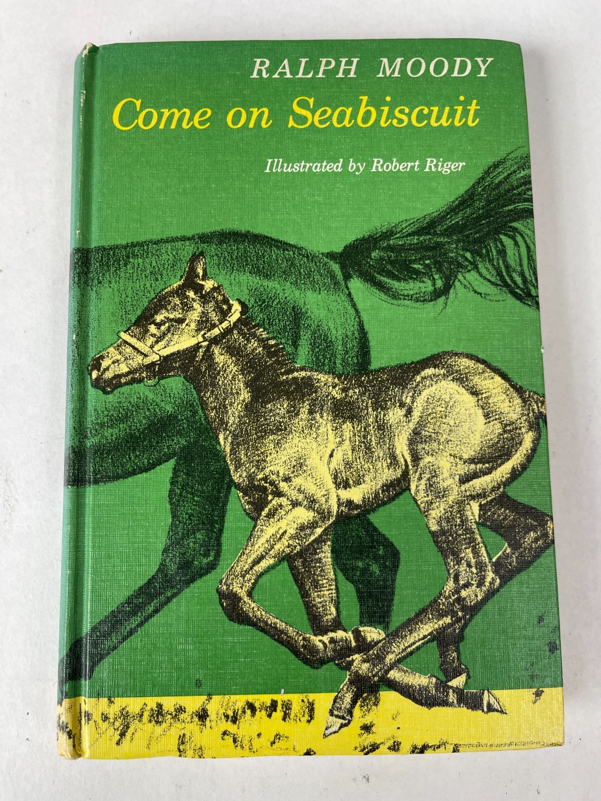 Come On Seabiscuit Ralph Moody 1963 Hardcover Illustrated by Robert Riger