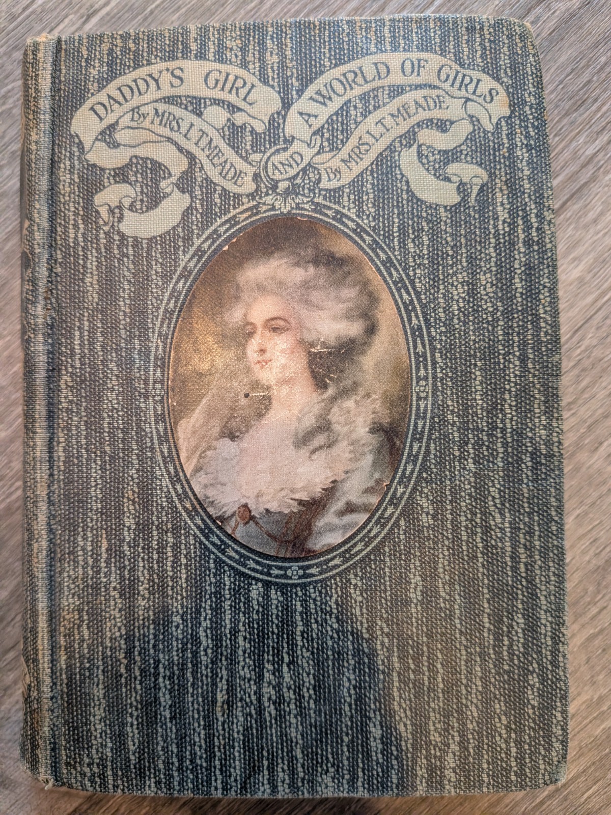 Daddy’s Girl and Consuelo’s Quest of Happiness 1910 L. T. Meade