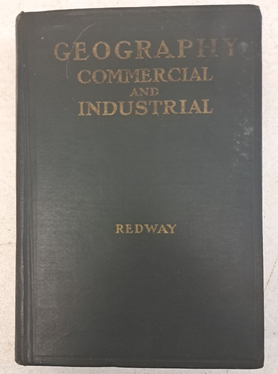 Antique 1923 Geography Commercial And Industrial, Jacques W Redway #5.6.20