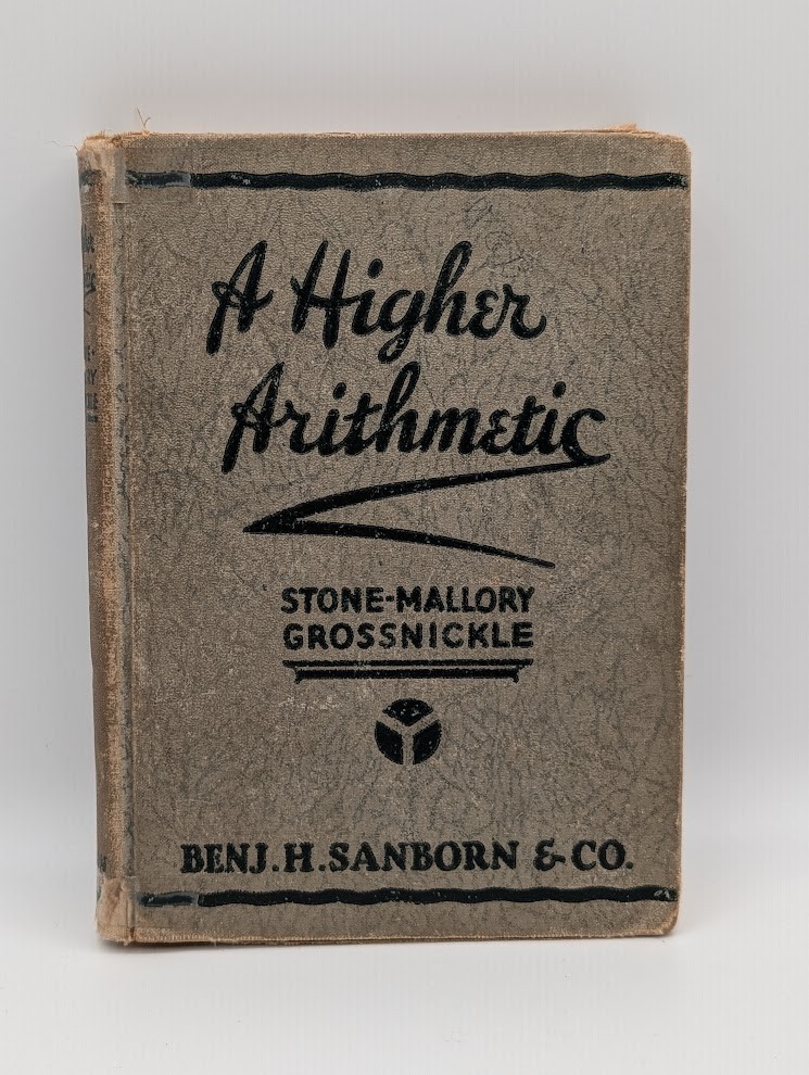 A Higher Arithmetic – Stone/Mallory/Grossnickle – HC 1930 Acceptable Condition