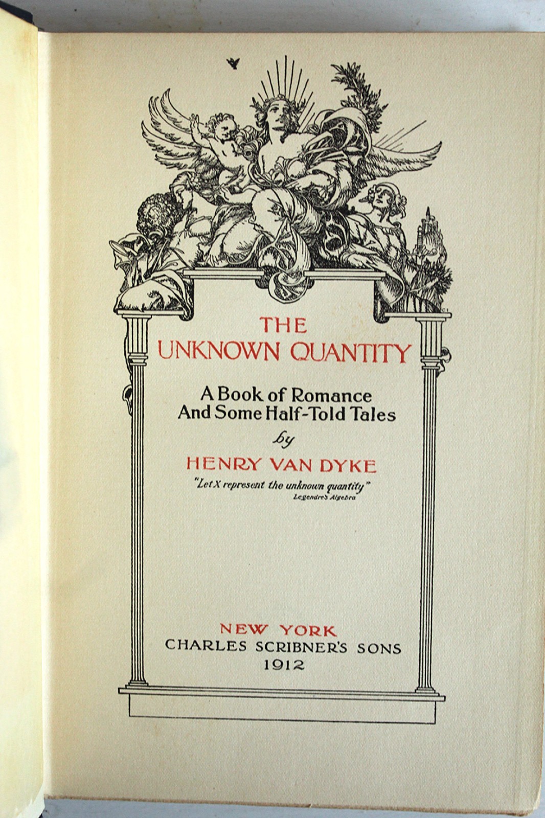 The Unknown Quantity by Henry Van Dyke 1912 First Printing Illustrated