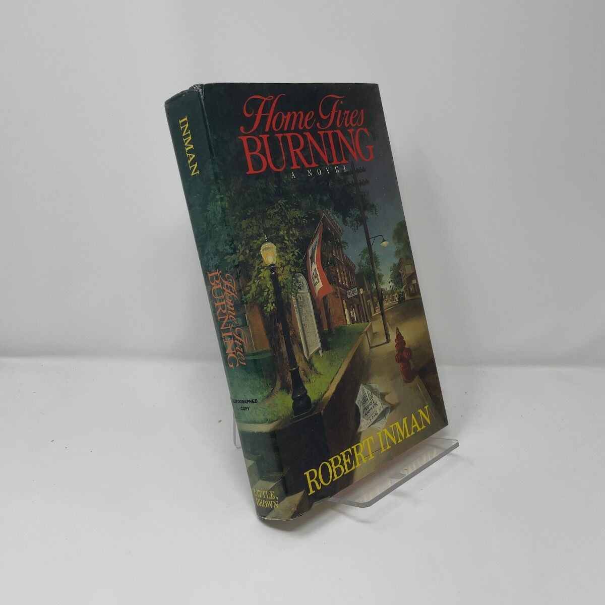 Home Fires Burning by Robert Inman HC 2nd Edition Very Good 1987 Signed