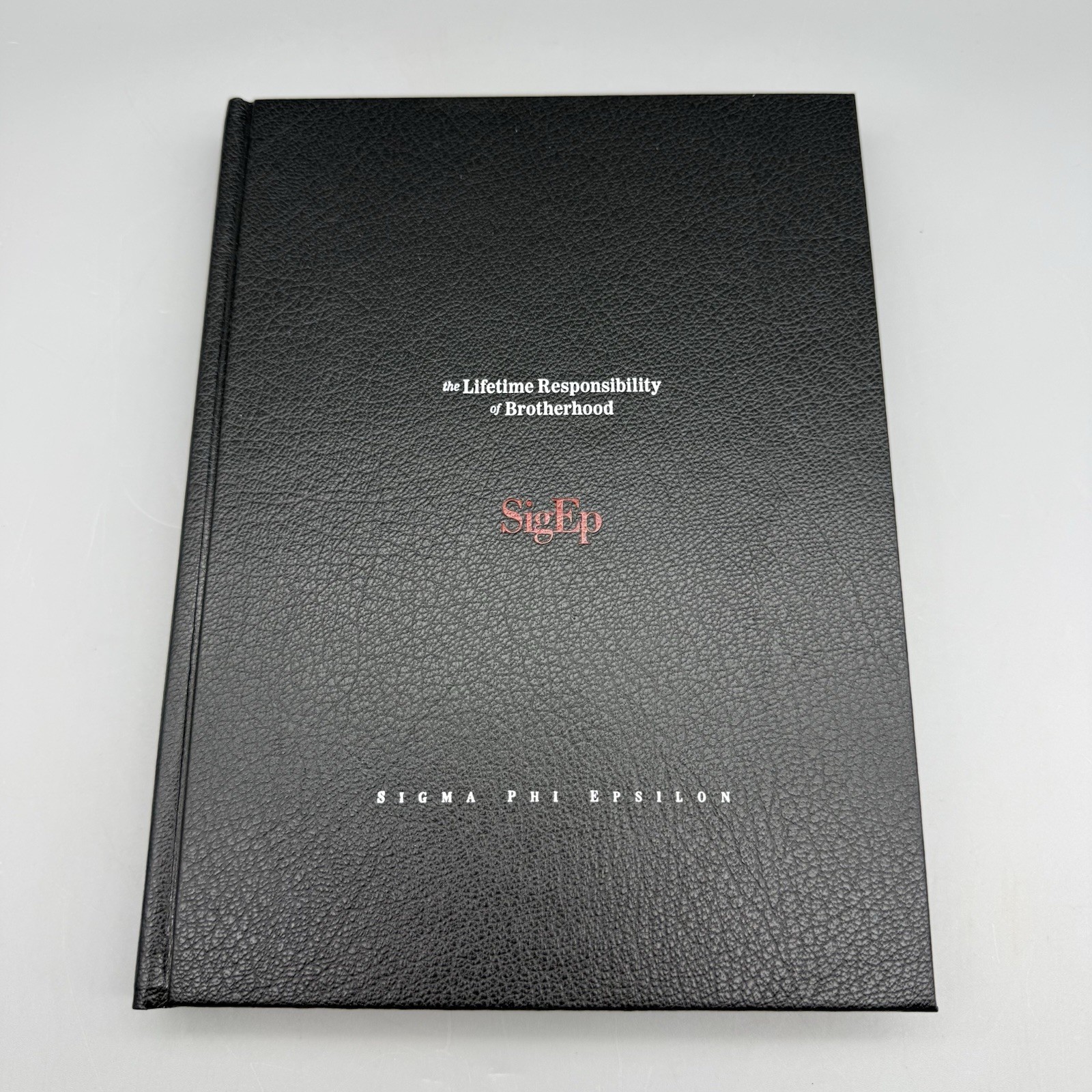 The Lifetime Responsibility Of Brotherhood, Various, Sigma Phi Ep