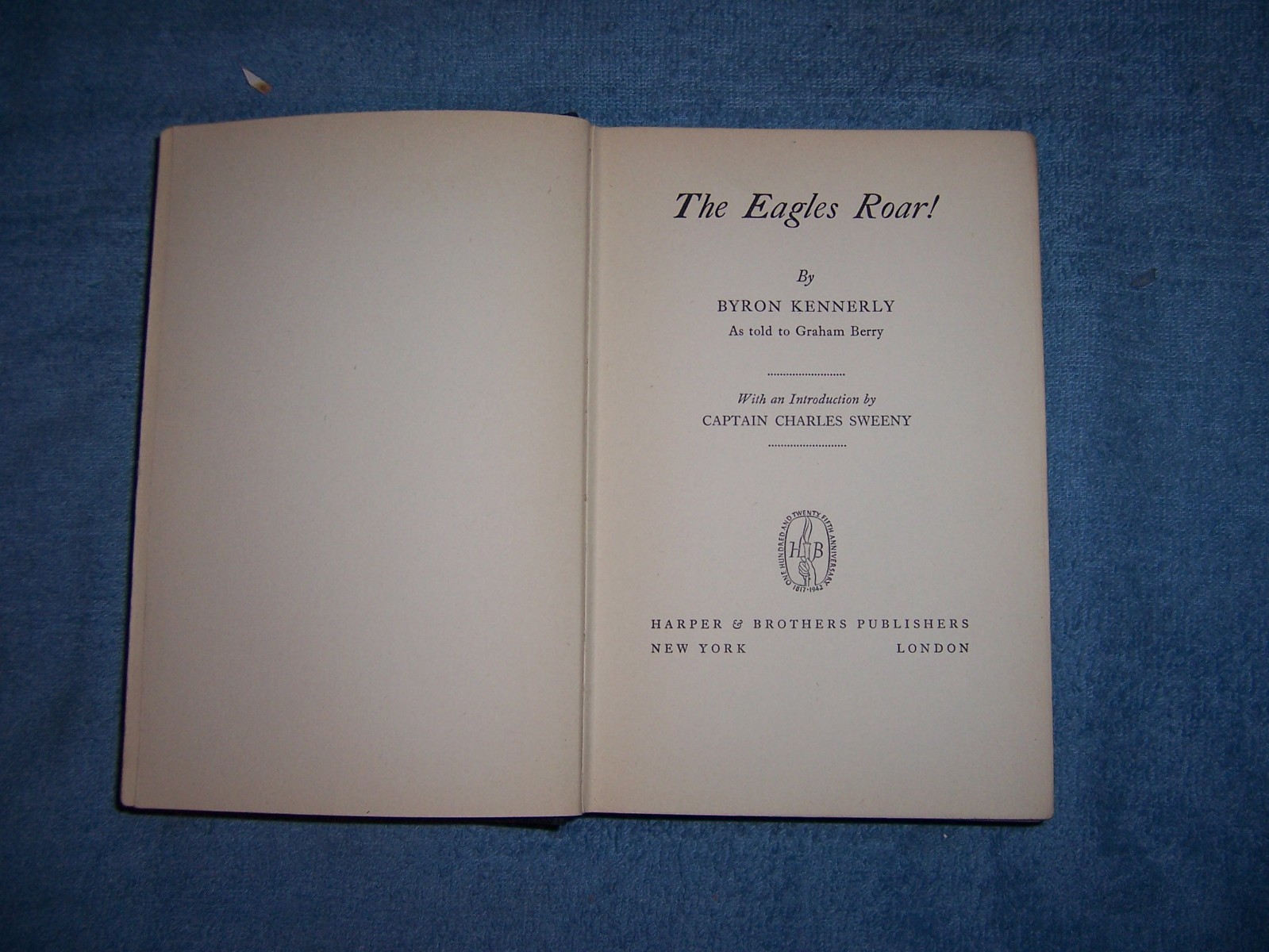 THE EAGLES ROAR! by Byron Kennerly/1st Ed/HCDJ/Military/WWII 1939-45