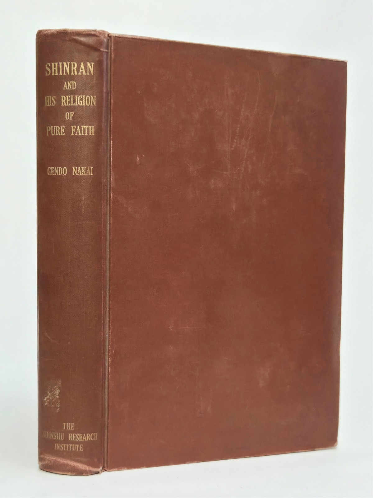 Shinran and His Religion of Pure Faith 1937 Gendo Nakai First Edition HC RARE