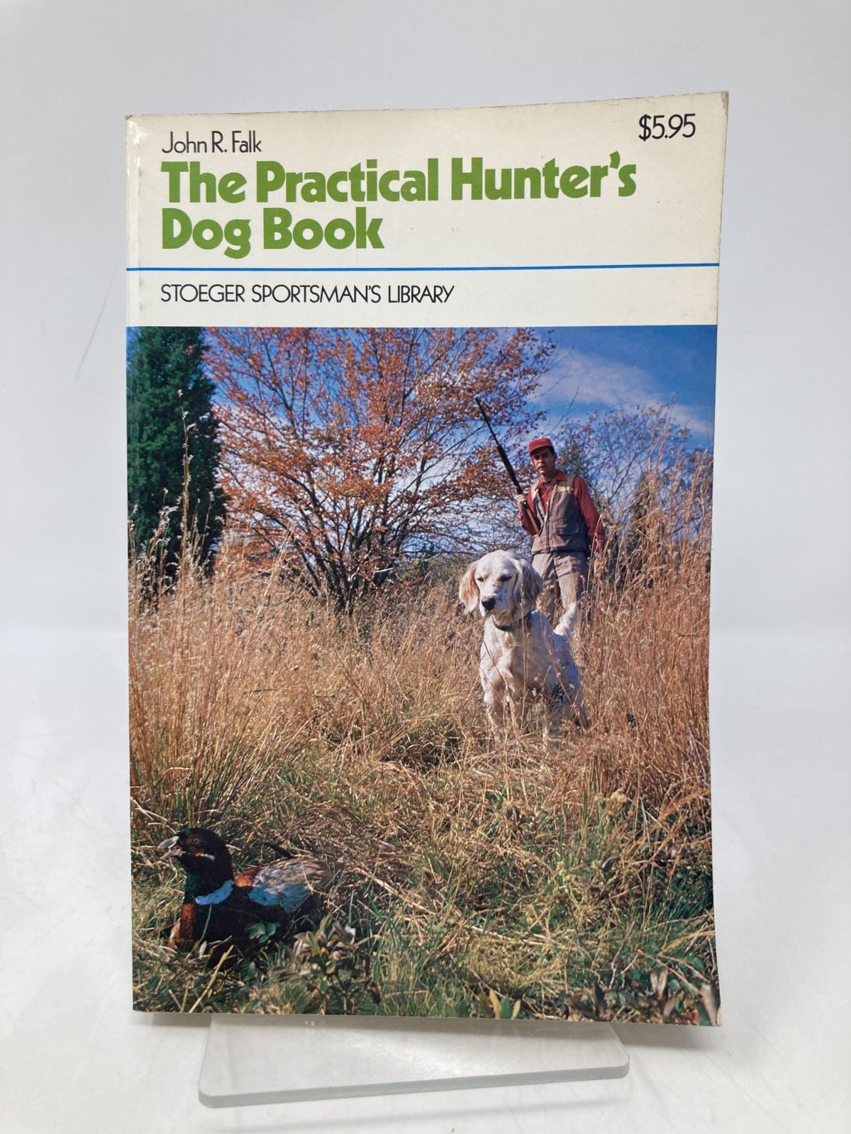 Practical Hunter’s Dog Book by John R Falk First 1st Edition VG PB 1975