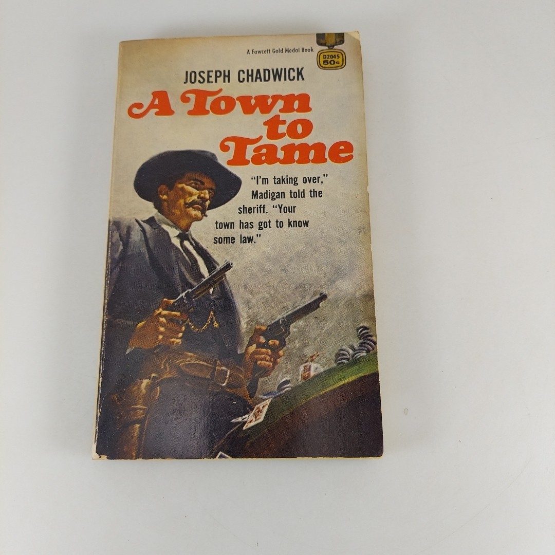 A Town To Tame by Joseph Chadwick Fawcett Gold Medal Paperback 1958