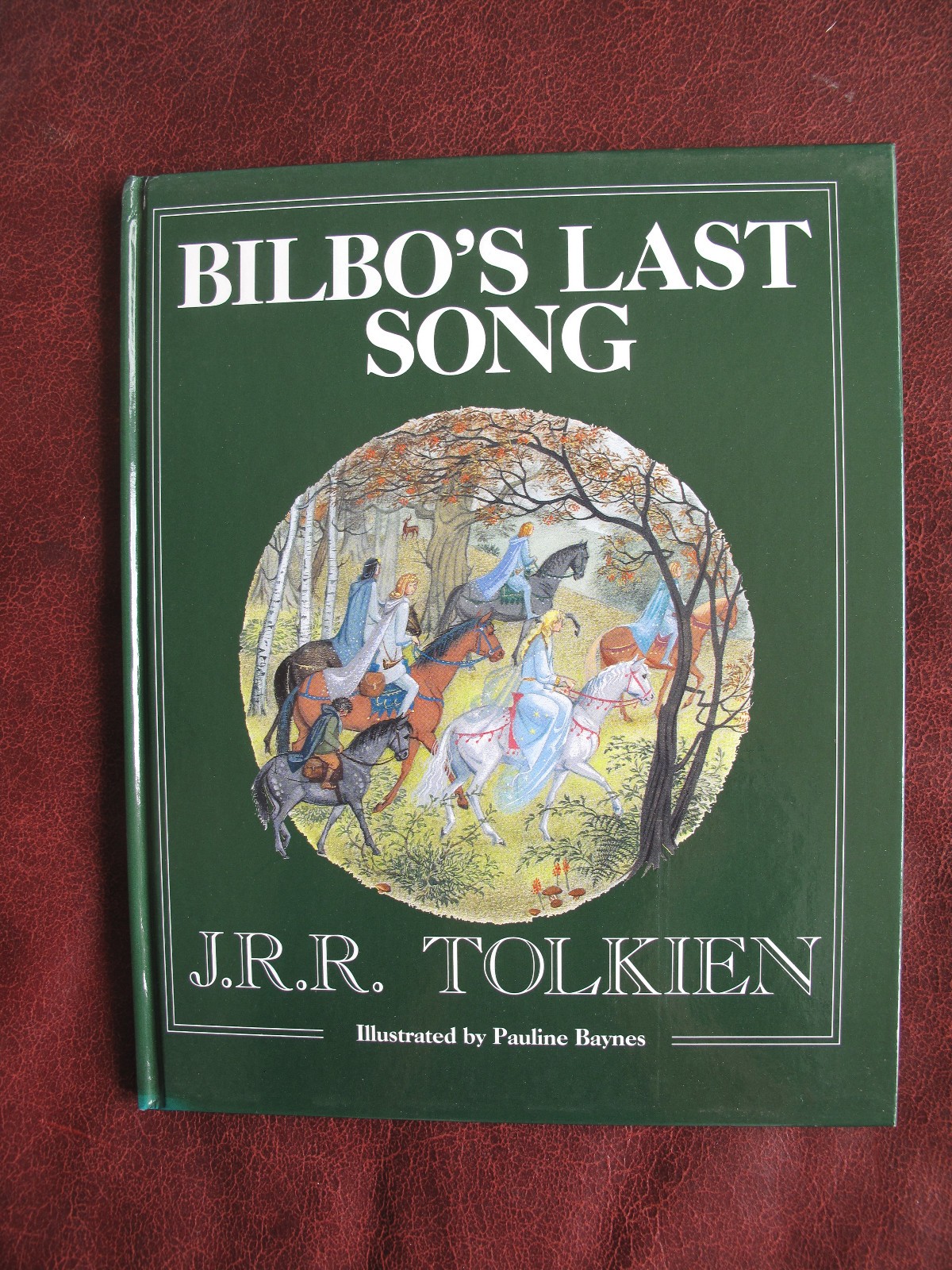 BILBO’S LAST SONG – J.R.R. TOLKIEN – 1ST EDITION 1990 ILLUST. BY PAULINE BAYNES
