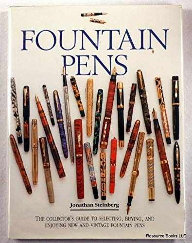Fountain Pens: The Collector’s – Hardcover, by Steinberg Jonathan – Very Good b