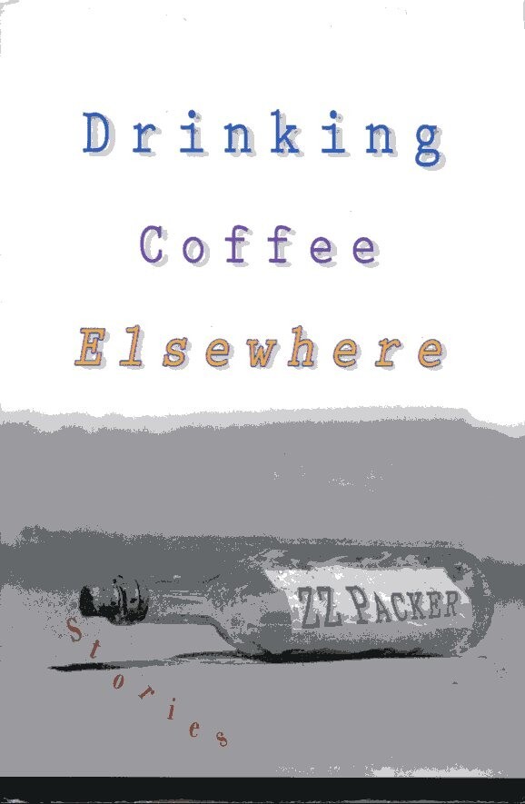 Drinking Coffee Elsewhere by ZZ Packer (Riverhead Books, 2003, Hardcover, Signed