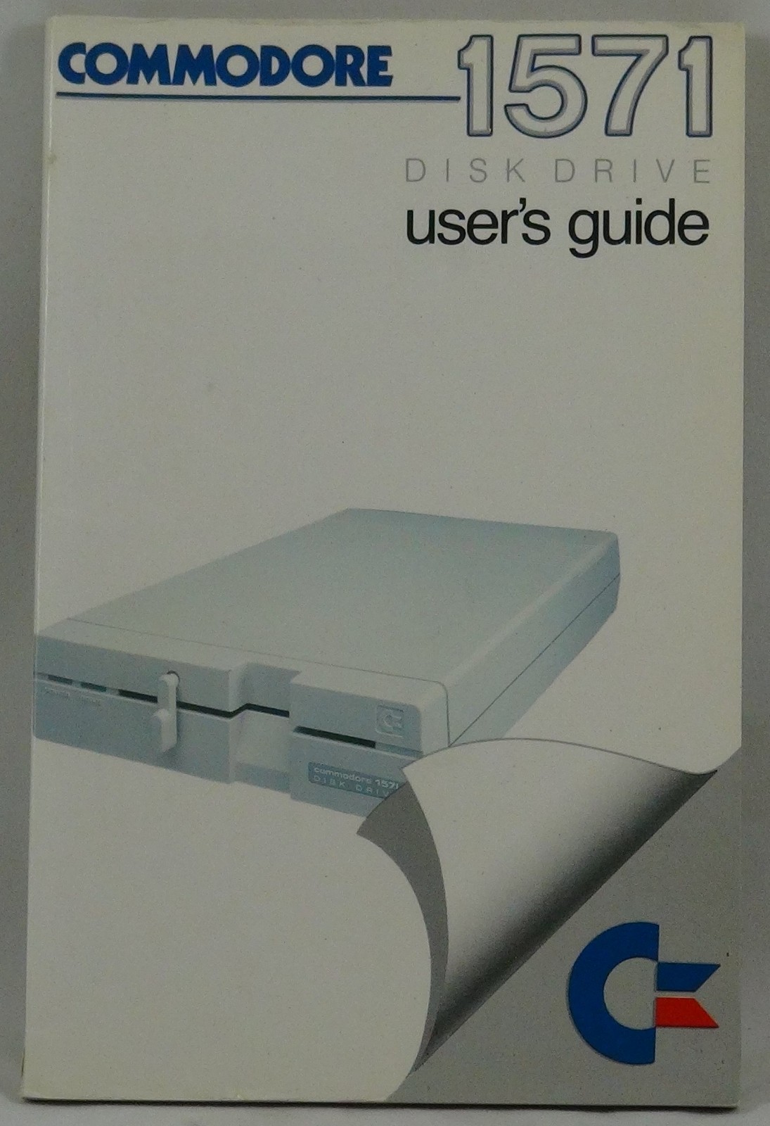 Commodore 1571 Disk Drive User’s Guide – Original Manual (Vintage C128/C64)