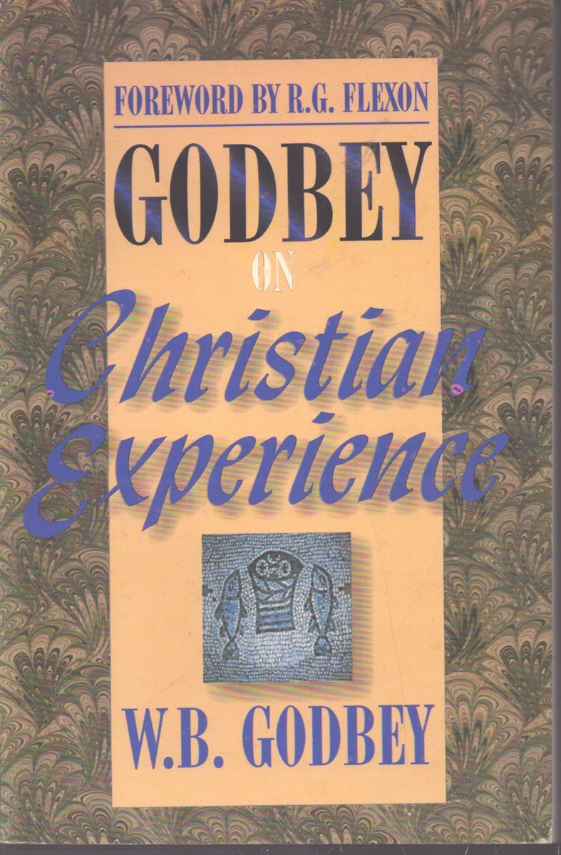 GODBEY ON CHRISTIAN EXPERIENCE
