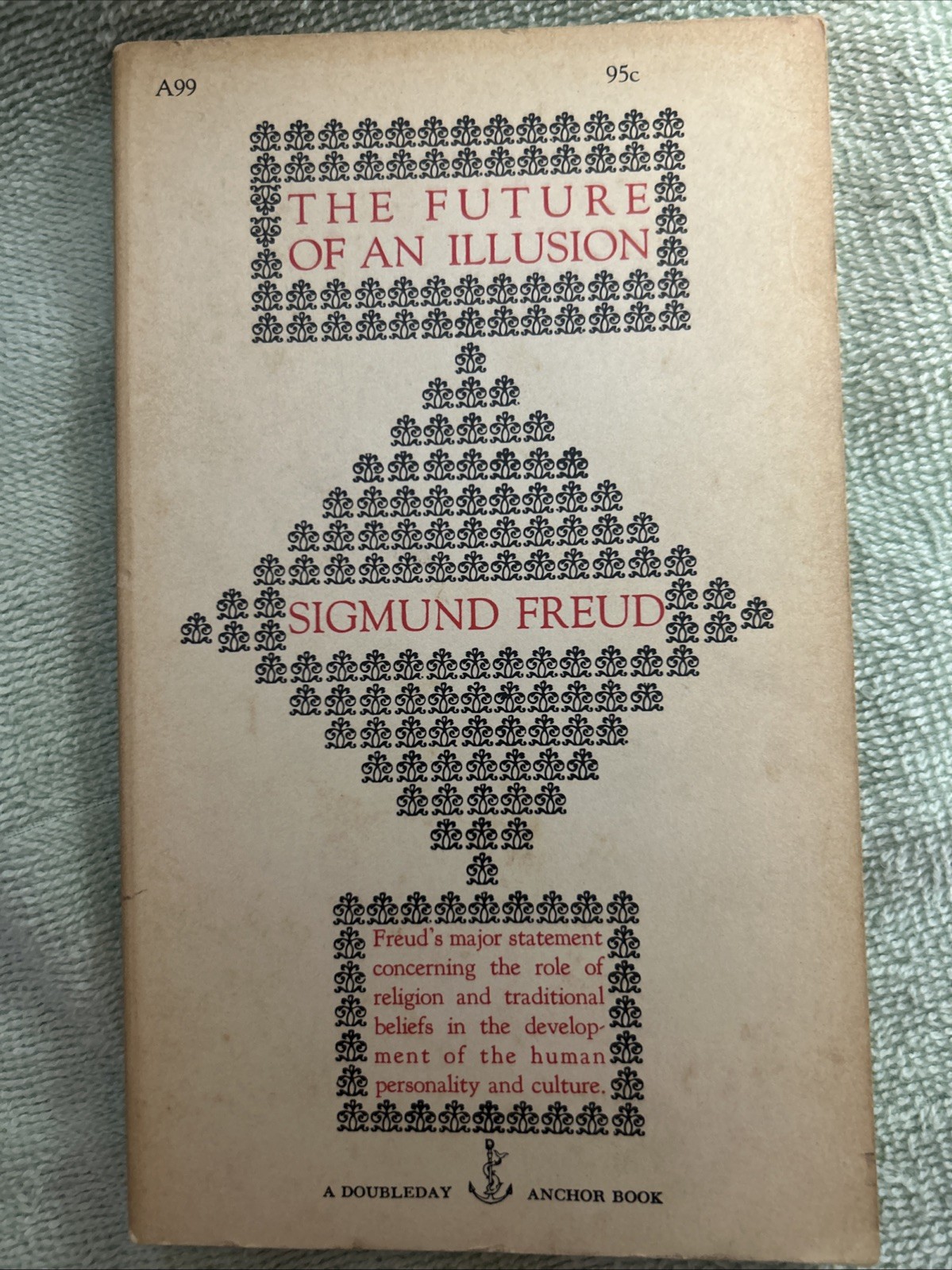 The Future of an Illusion ~ Sigmund Freud ~ Anchor A99 ~ 1957