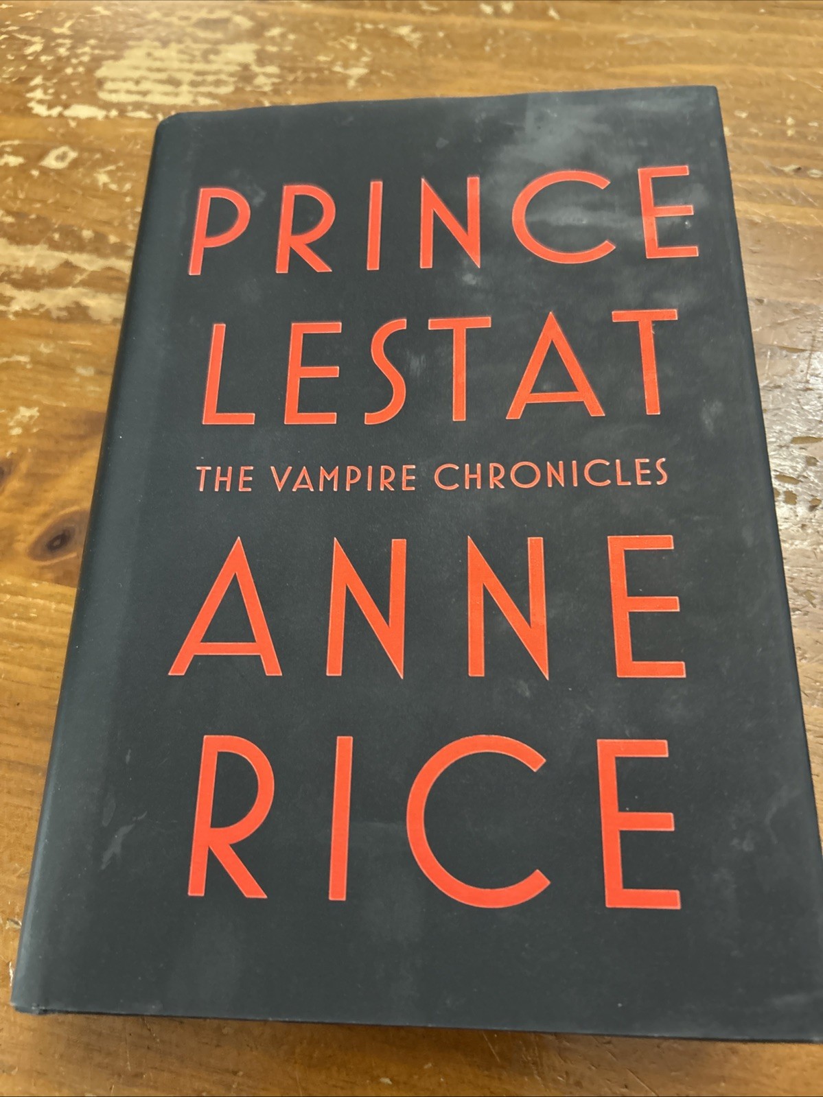 Prince Lestat : The Vampire Chronicles Hardcover Anne Rice 2014 1st Edition