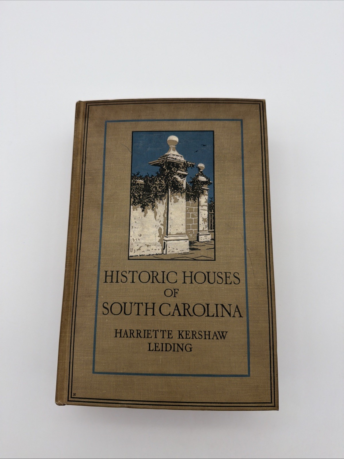 Historic Houses Of South Carolina By Harriette Harris / 1921 HC