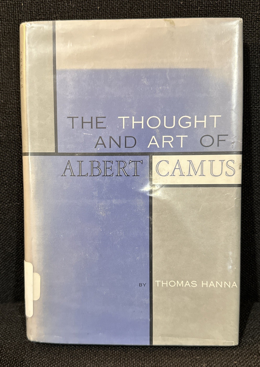 Thomas Hanna THE THOUGHT AND ART OF ALBERT CAMUS 1st Edition 1st Printing