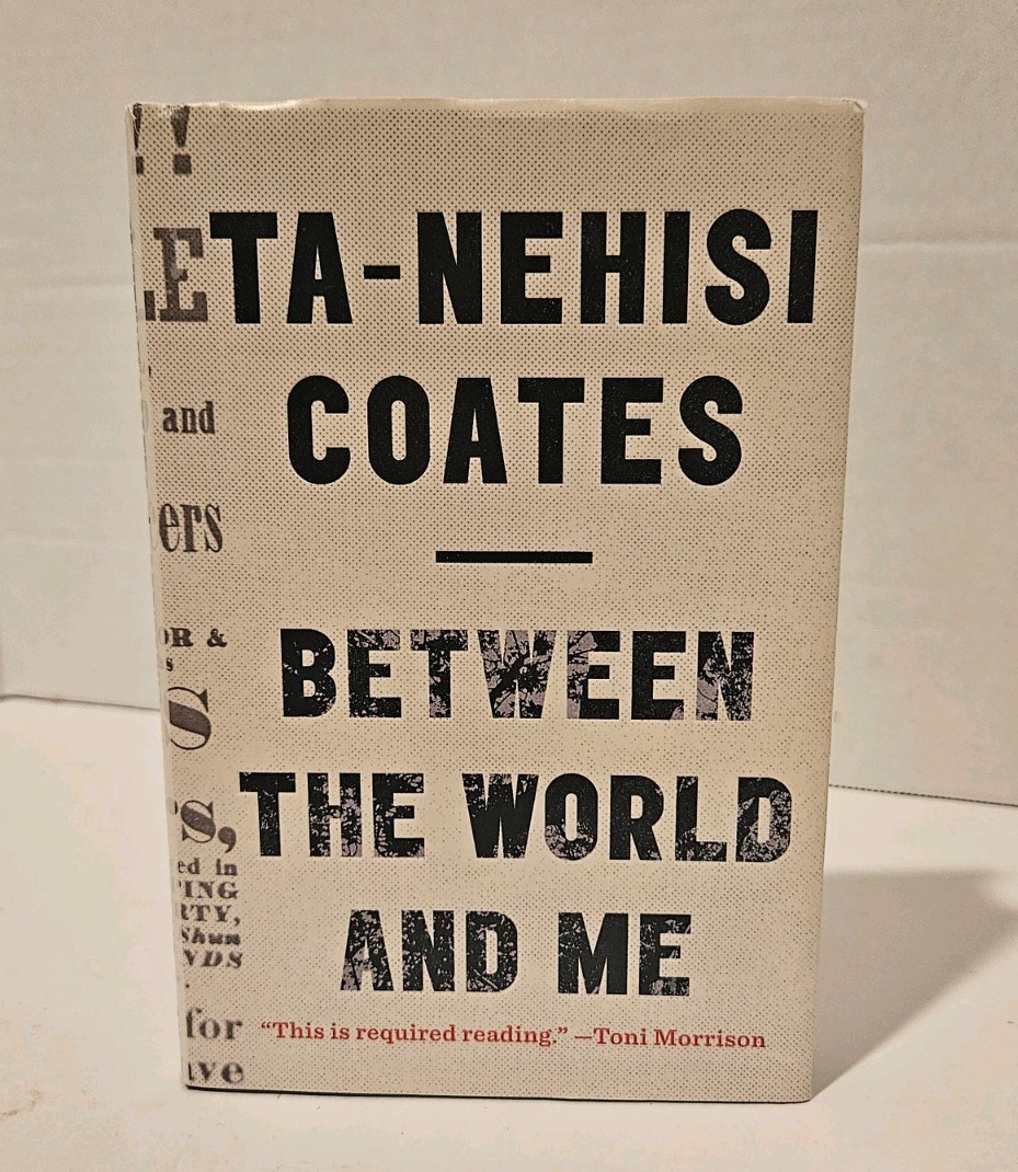 Between the World and Me, Ta-Nehisi Coates, First Edition Fine Condition