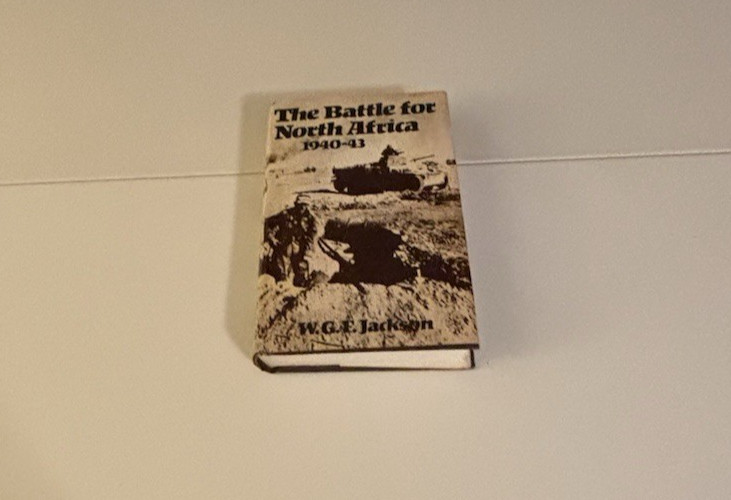 W. G. F. Jackson THE BATTLE FOR NORTH AFRICA 1940-43 Book Club Edition 1st Edtn