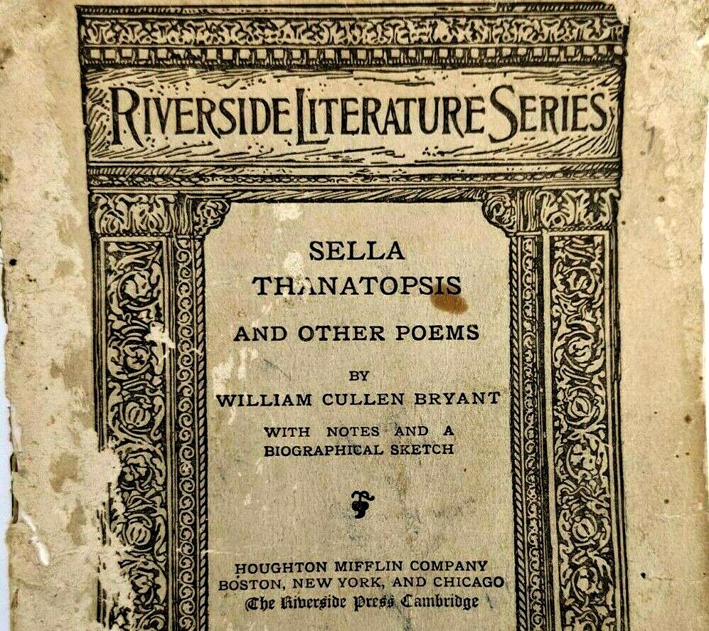 1892 Sella Thanatopsis William Poems Cullen Bryant Riverside Literature Book 7D