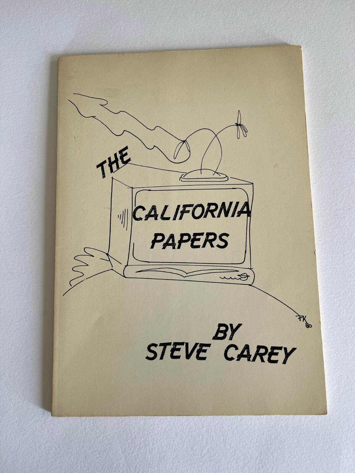 Steve CAREY / The California Papers ~ 1st Edition 1981 New York Ltd 1/750 poetry