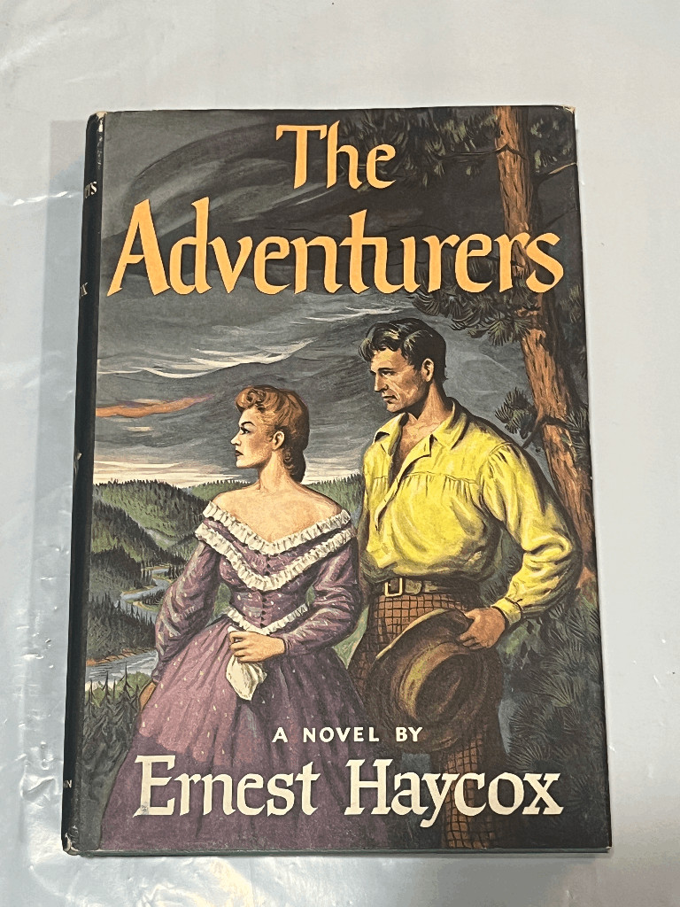The Adventurers By Ernest Haycox (Hardcover w/Dust Jacket 1954) BCE Vintage