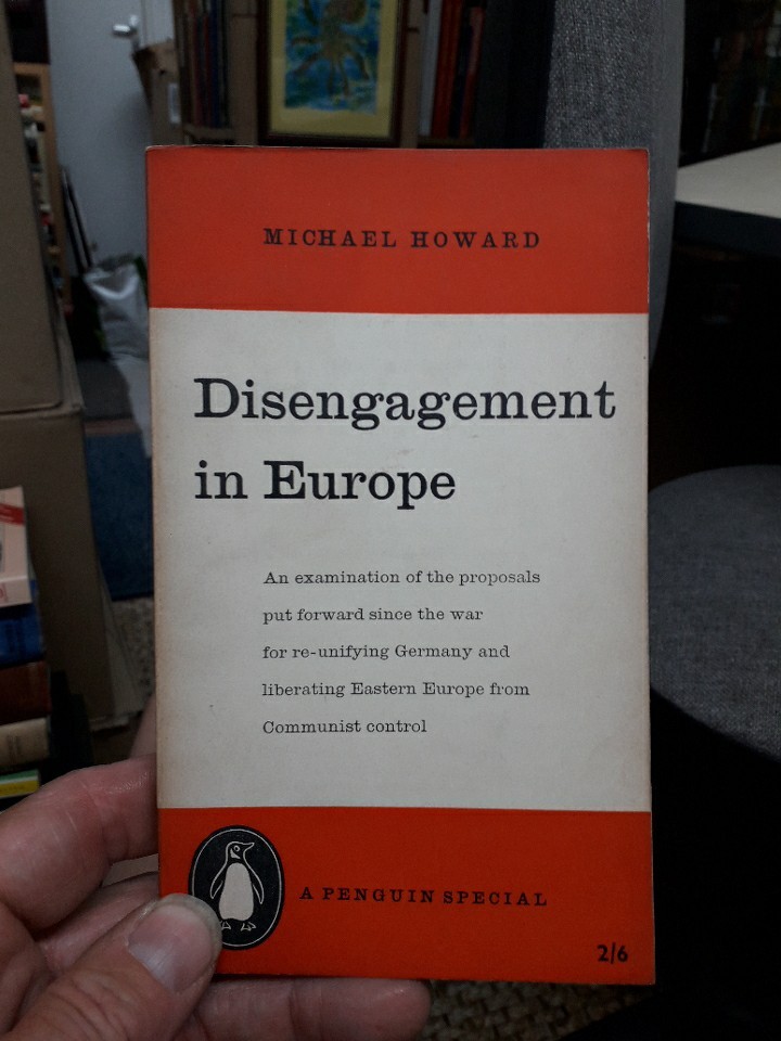 Penguin Special Disengagement In Europe Michael Howard 1958 1st Penguin S175 PB