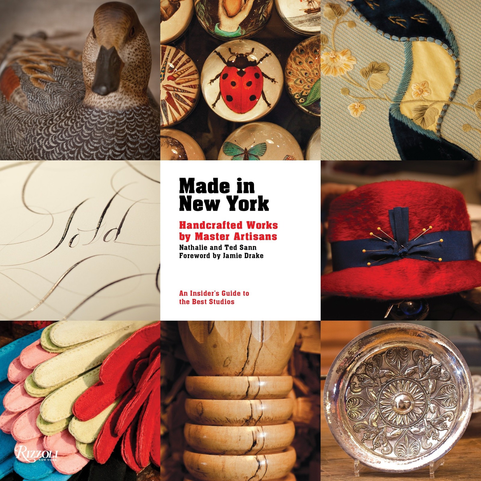 Made in New York: Handcrafted Works by Master Artisans, Sann, Nathalie,Sann, Ted