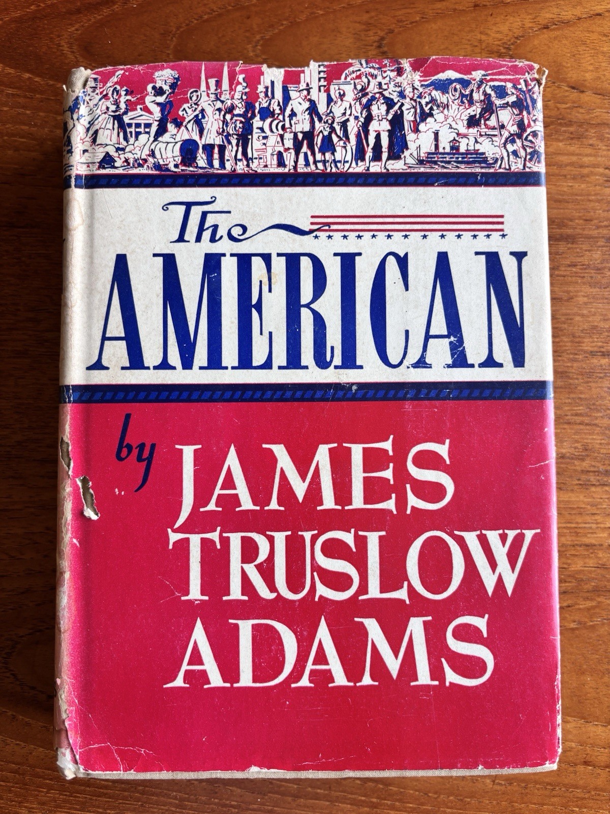 James Truslow Adams / THE AMERICAN 1st Edition 1943 VG