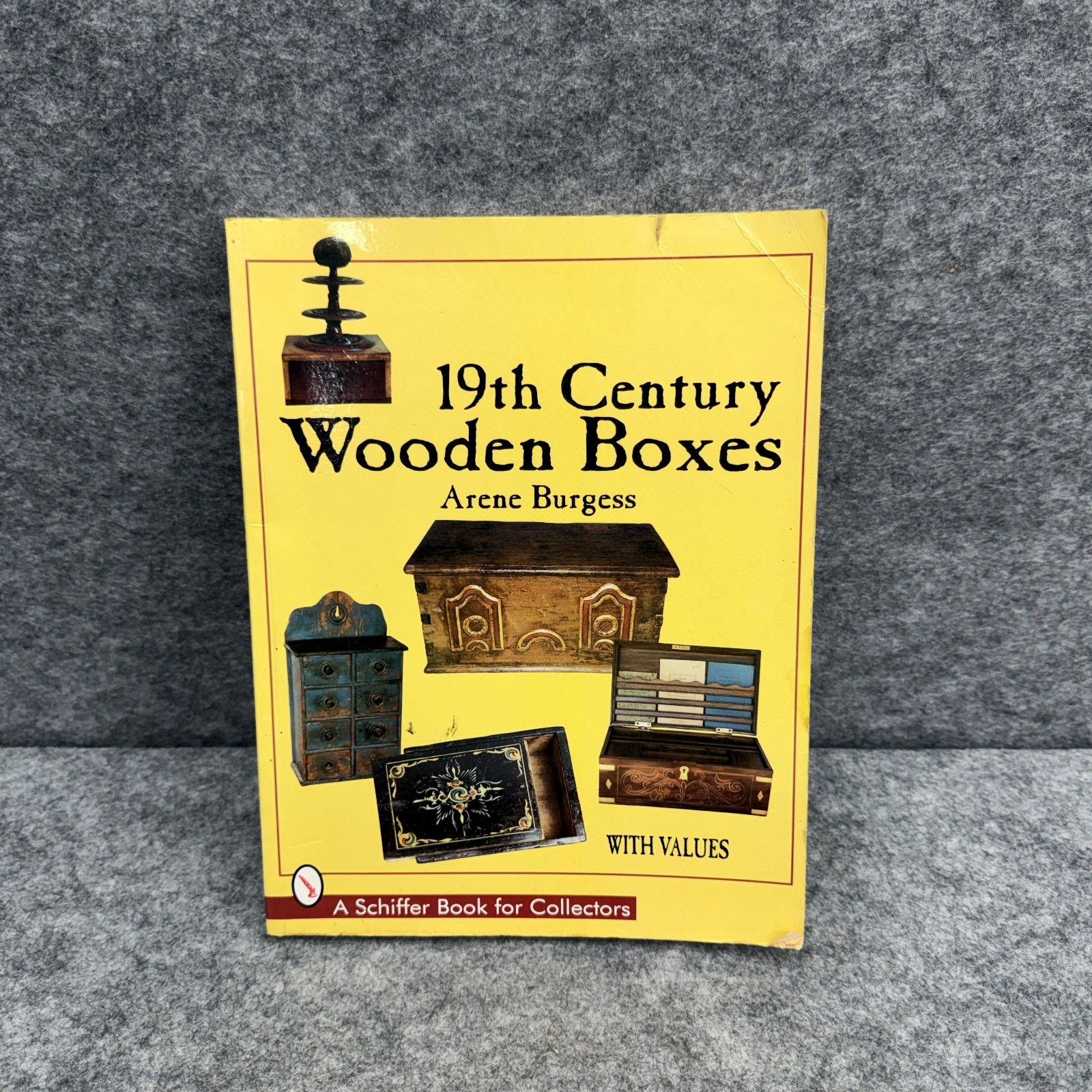 19th Century Wooden Boxes Arene Burgess 1997 Schiffer Antique Book Values