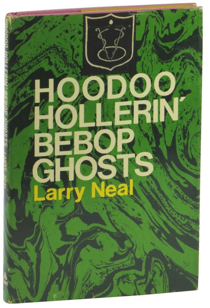 Larry Neal / Hoodoo Hollerin’ Bebop Ghosts 1st Edition 1974