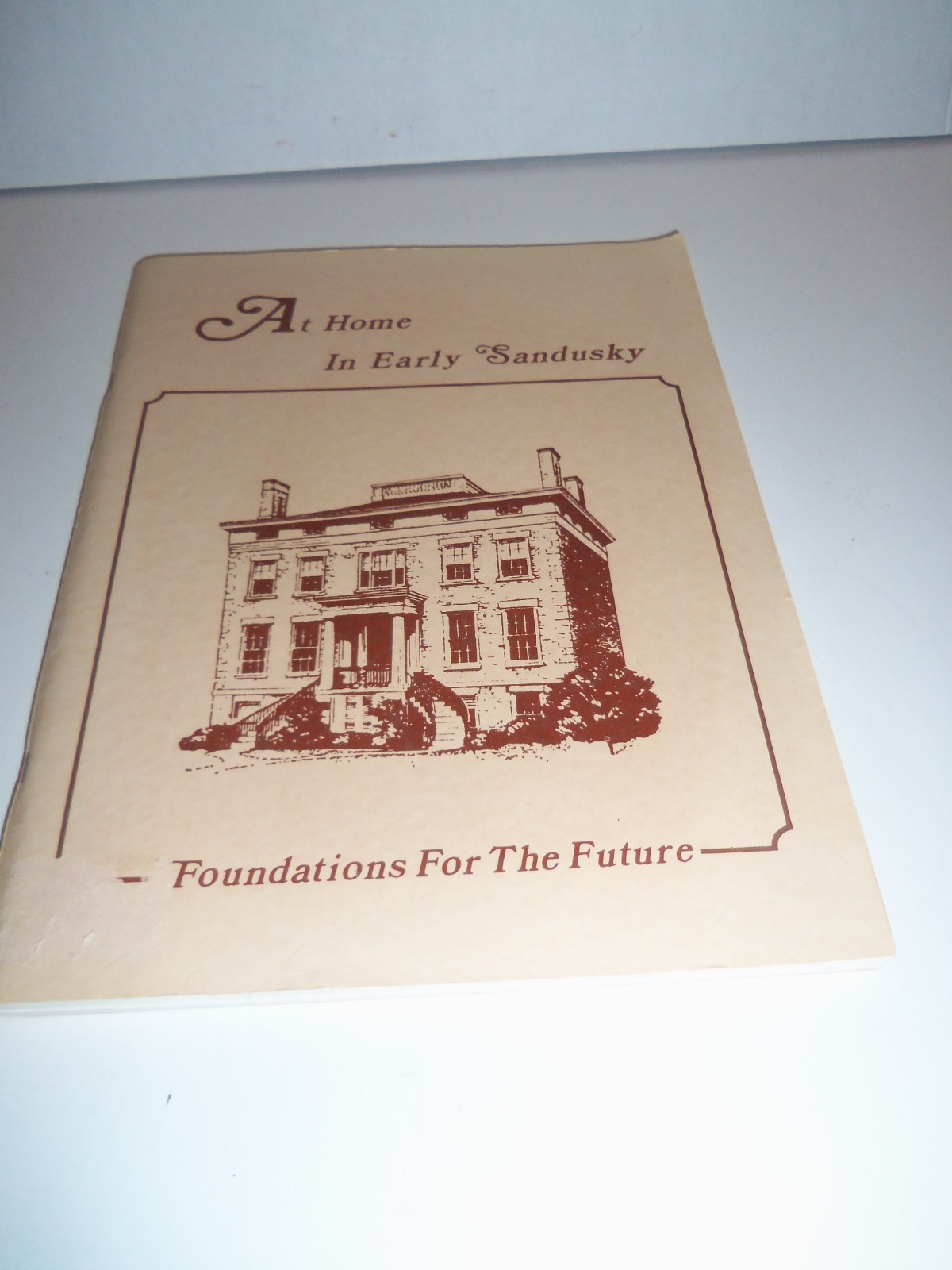 Ohio History Genealogy 1975 Ohio At Home in Early Sandusky by Helen M Hansen