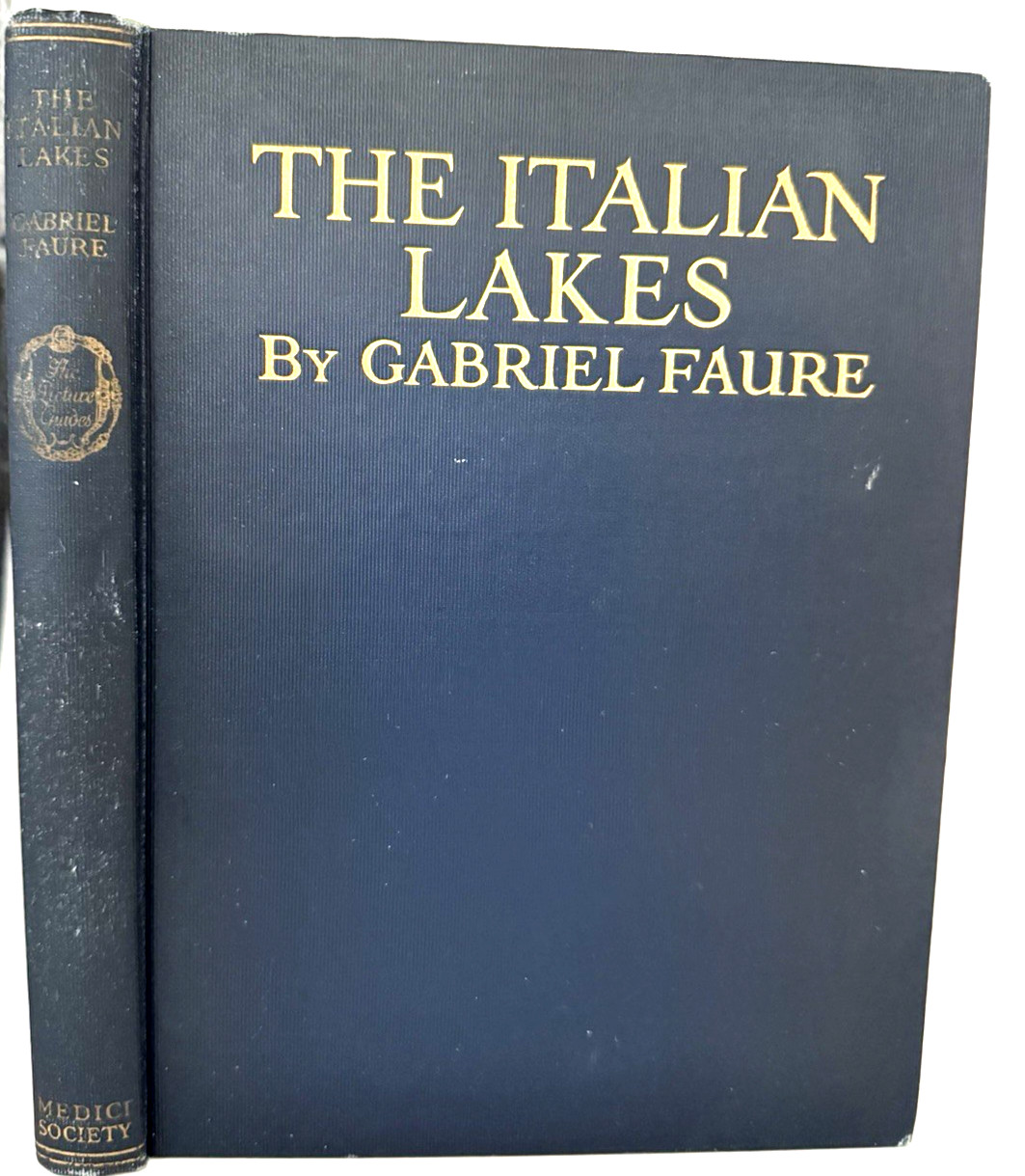 1924 THE ITALIAN LAKES G. Faure Northern Italy Photos Medici Society 1st Ed.