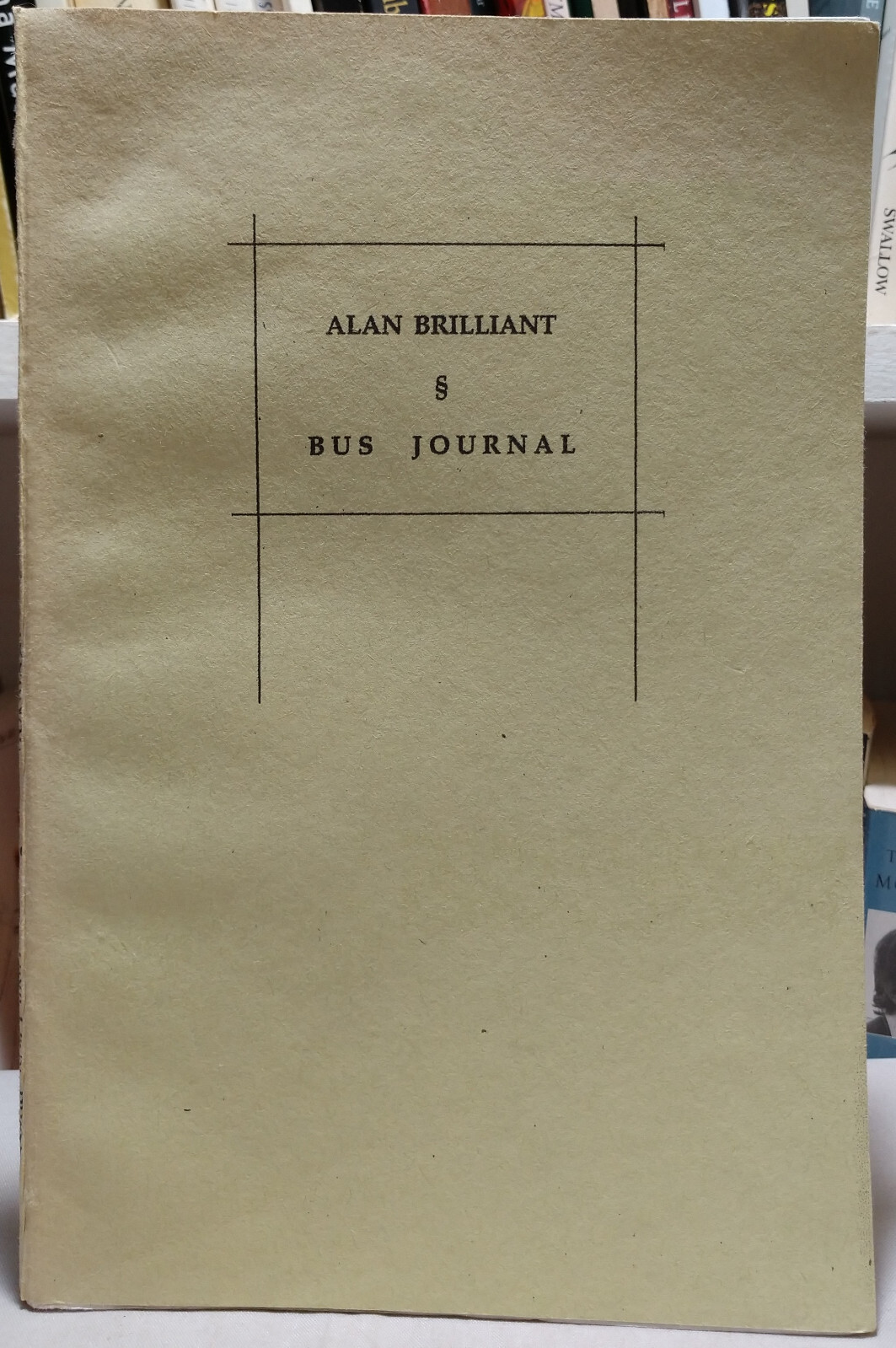 Bus Journal – Alan Brilliant – Unicorn Press 2007