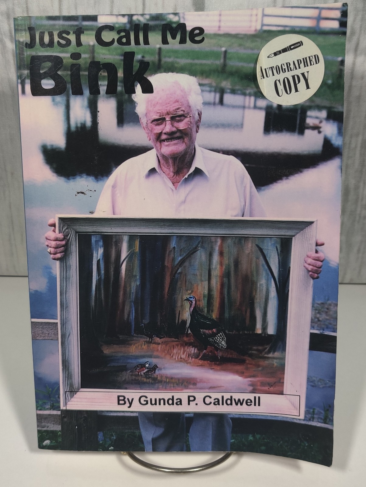 Just Call Me Bink, Gunda P. Caldwell, 1994, Autographed, Florida History VG