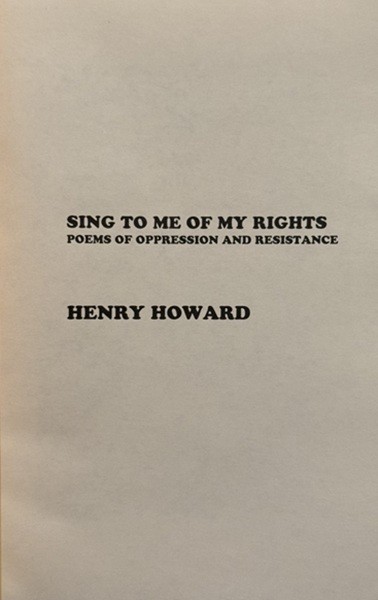 Sing to Me of My Rights by Henry L. Howard – VERY GOOD, RARE
