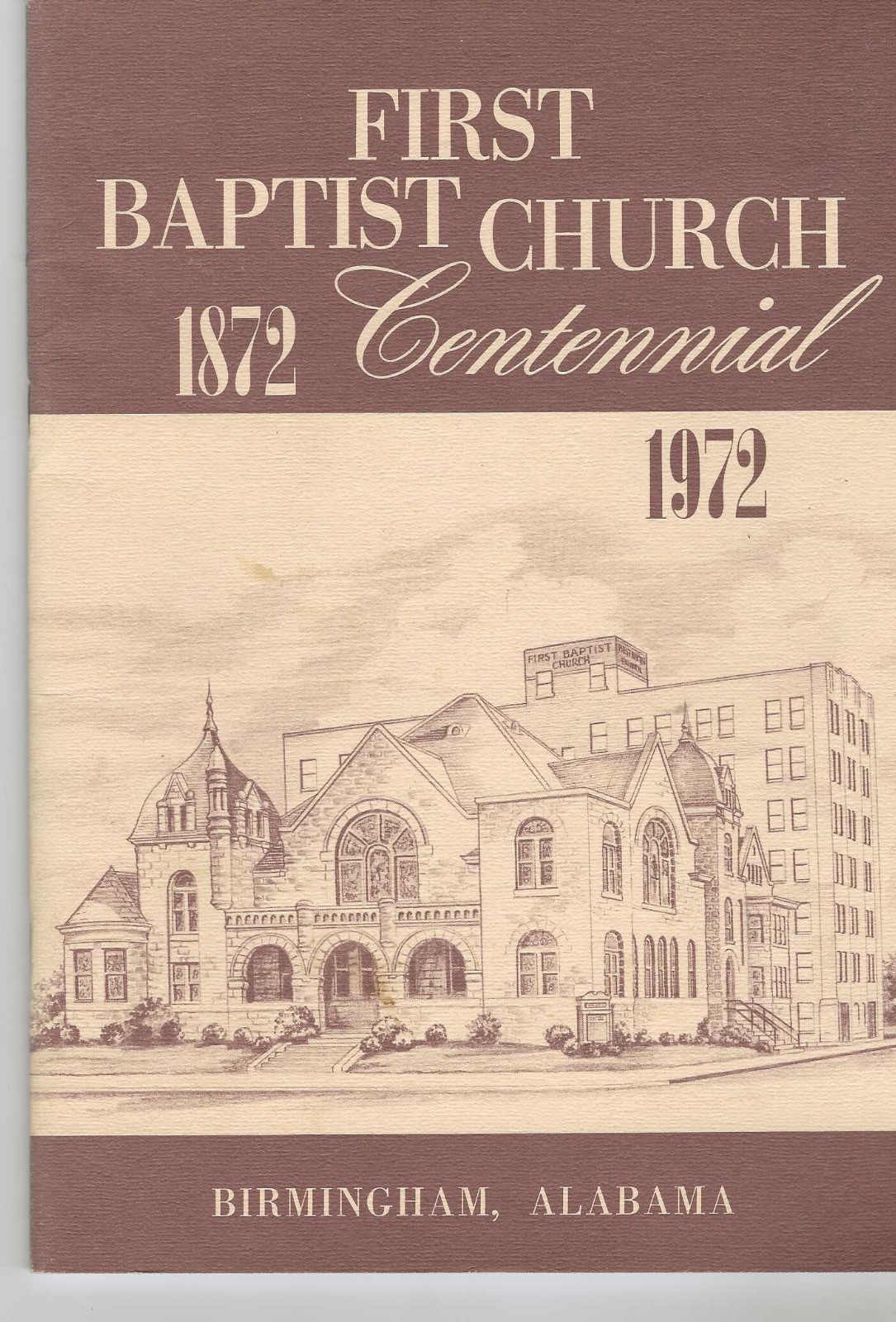 BIRMINGHAM ALABAMA FIRST BAPTIST CHURCH CENTENNIAL 1872-1972 SIGNED