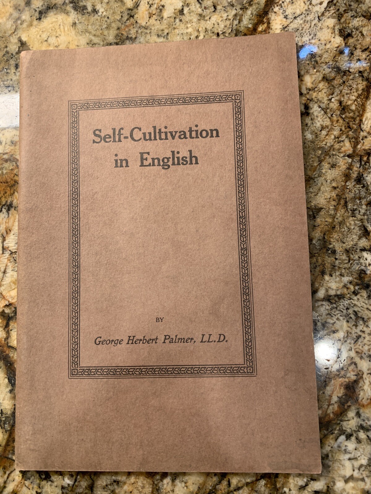 Self-Cultivation In English By George Herbert Palmer, LL.D. (1897 PB)