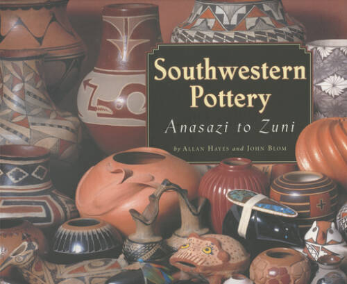 Southwestern Pottery: Anasazi to Zuni – Paperback By Hayes, Allan – VERY GOOD