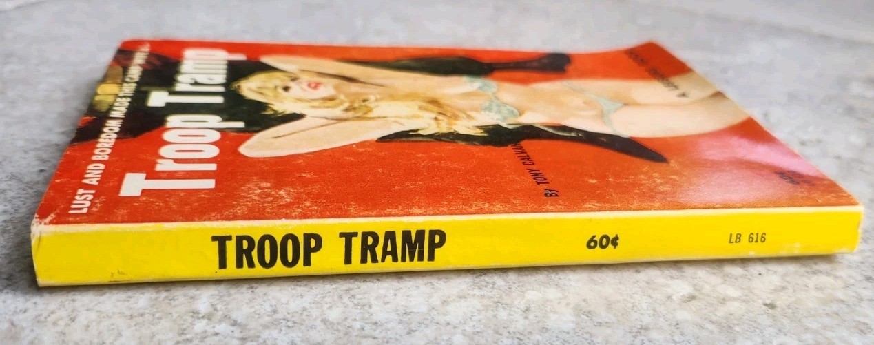 Troop Tramp by Tony Calvano 1964 Leisure Book # LB 616 Vintage Sleaze Very Good