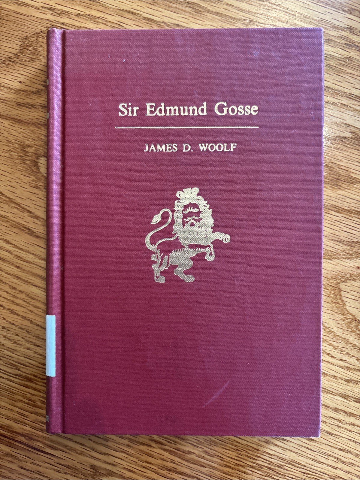 EDMUND GOSSE – SIGNED & INSCRIBED by JAMES W WOOLF A Critical Bio.