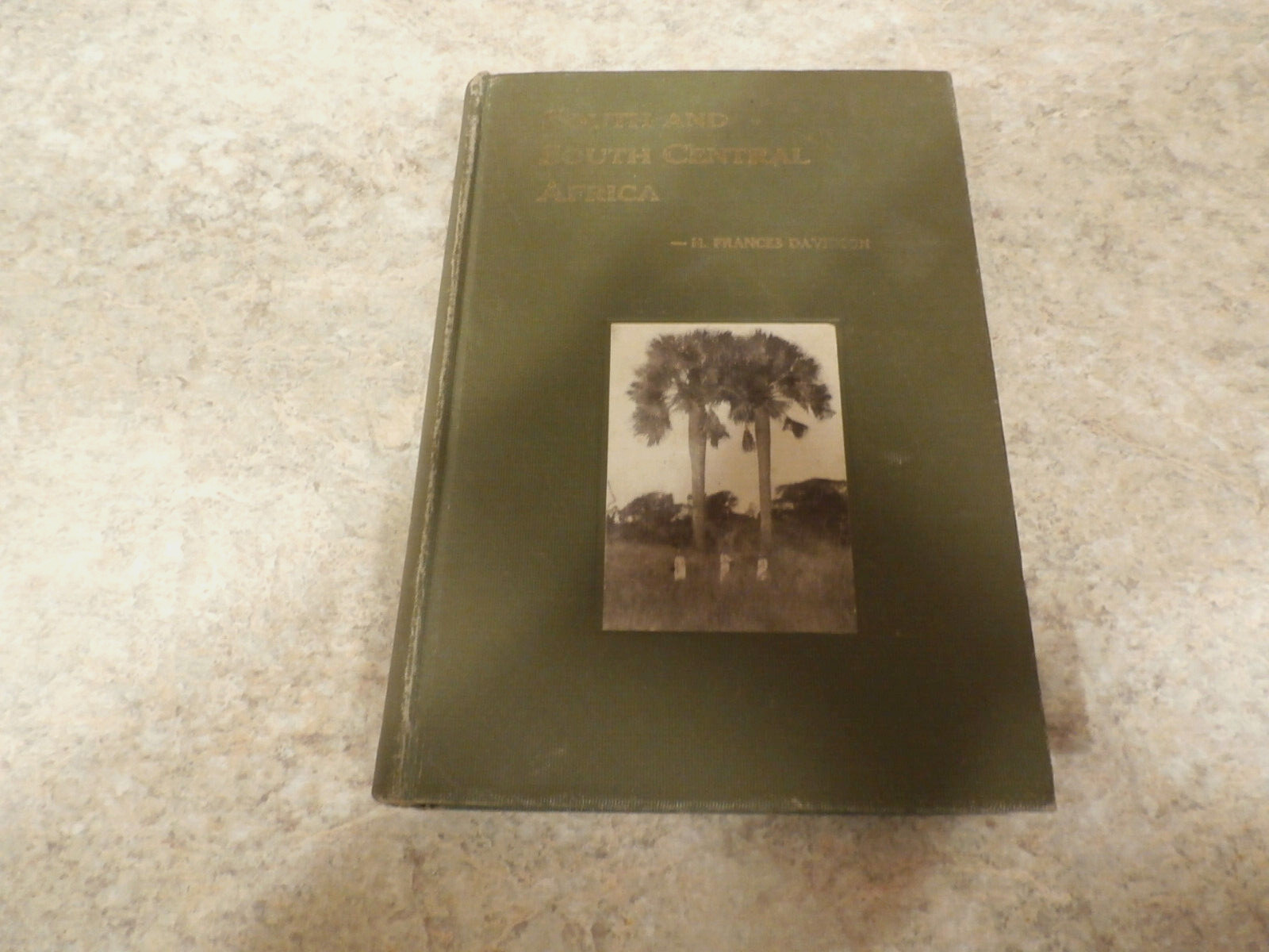 1915 BOOK-SOUTH AND SOUTH CENTRAL AFRICA BY DAVIDSON–SIGNED AUTHOR/INSCRIPTION