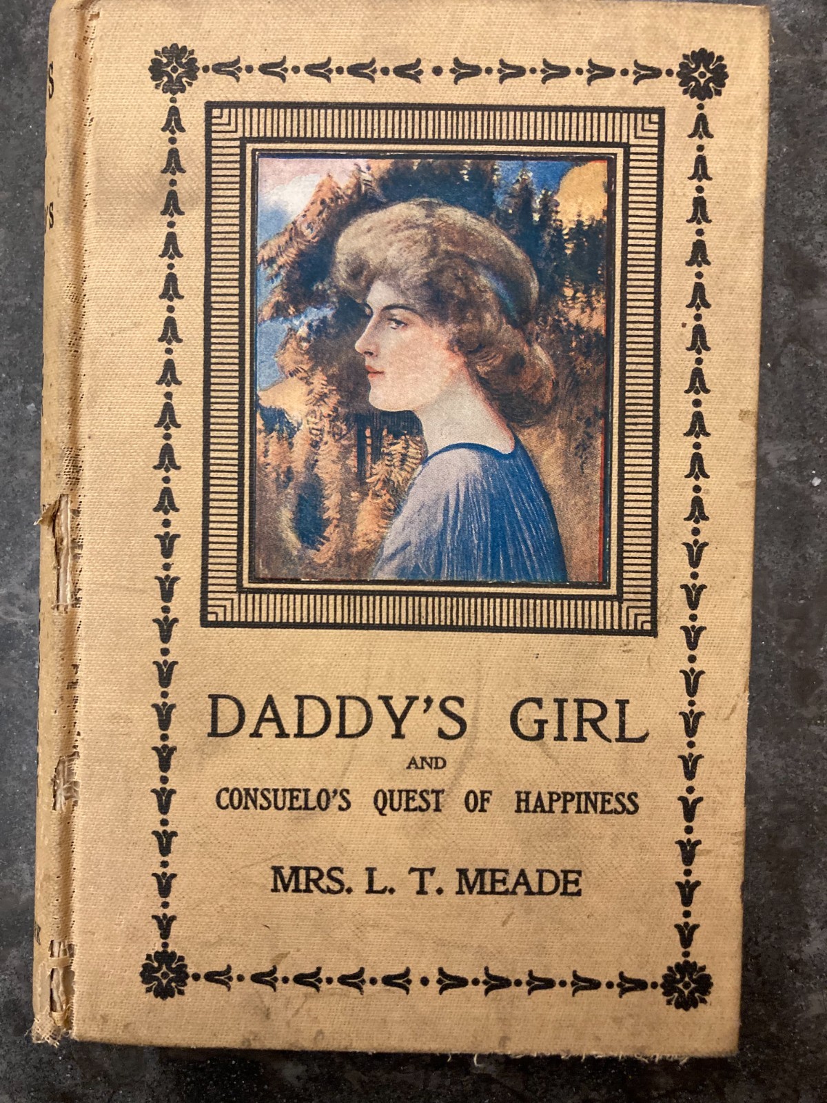 Daddy’s Girl & Consuelo’s Quest of Happiness – L. T. Meade Primrose Ed.