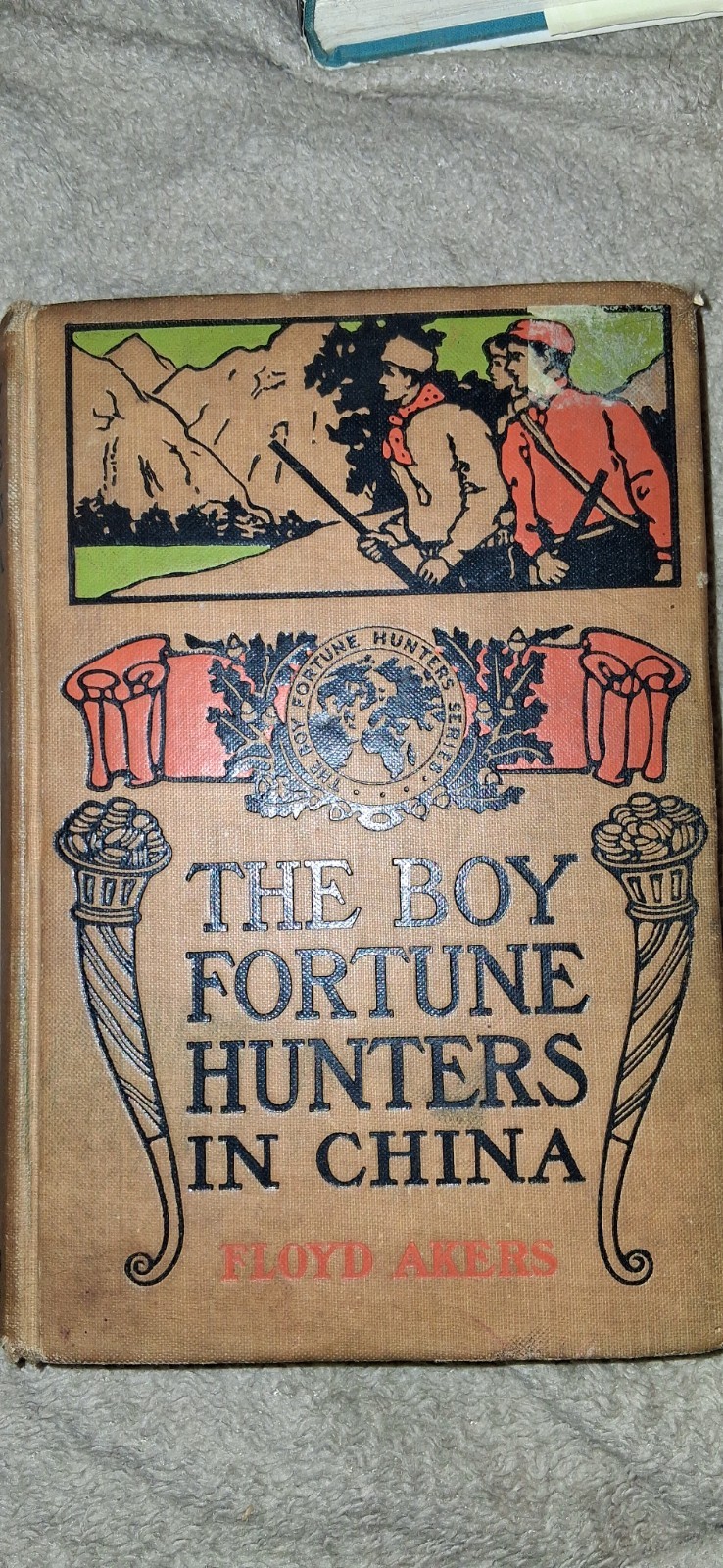 The Boy Fortune Hunters In China. True First Printing Run Of First Edition 1909