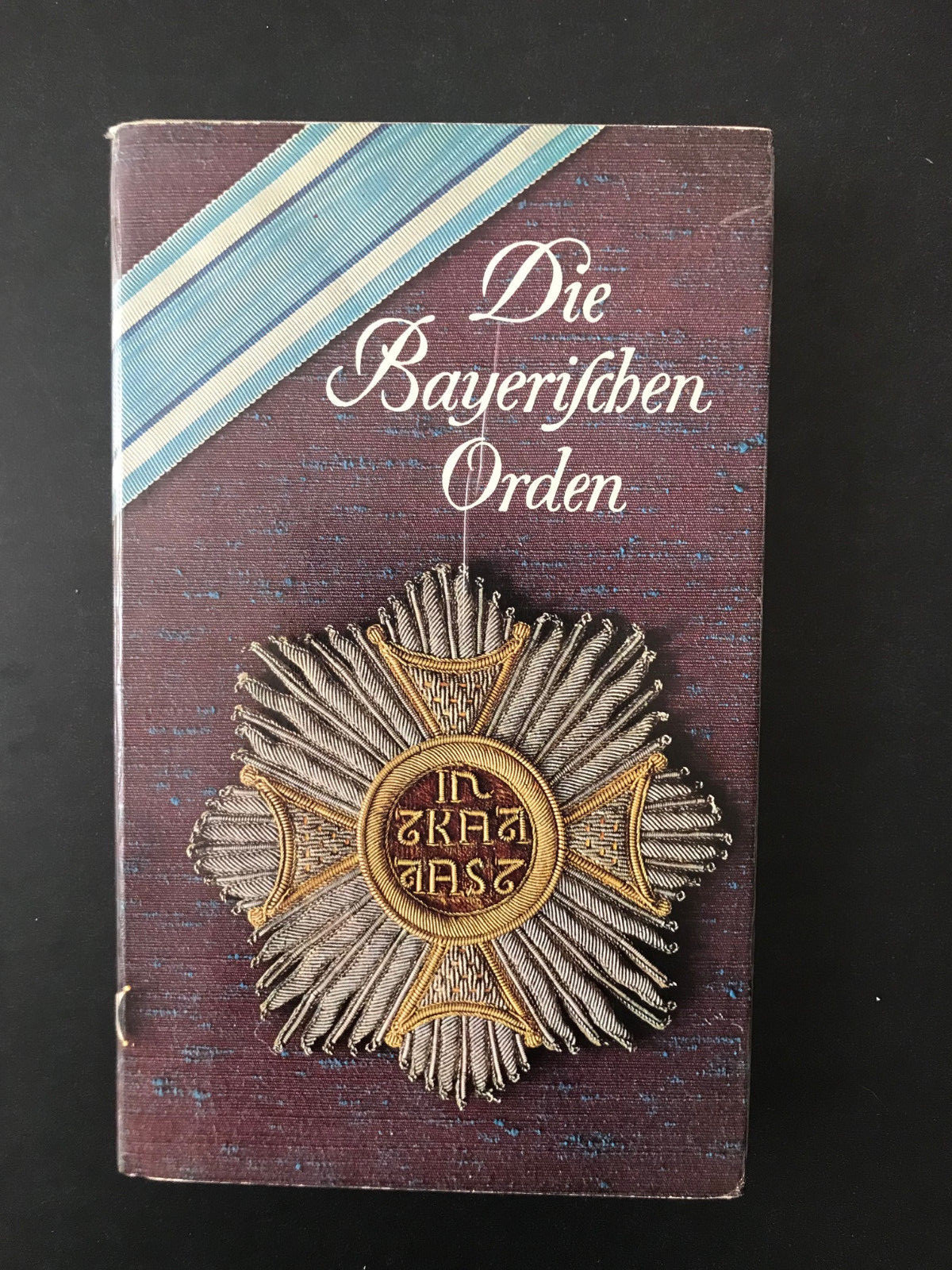 Die Bayerischen Orden, by Georg Schreiber – 1964 Flexible Hardcover Book w/ DJ