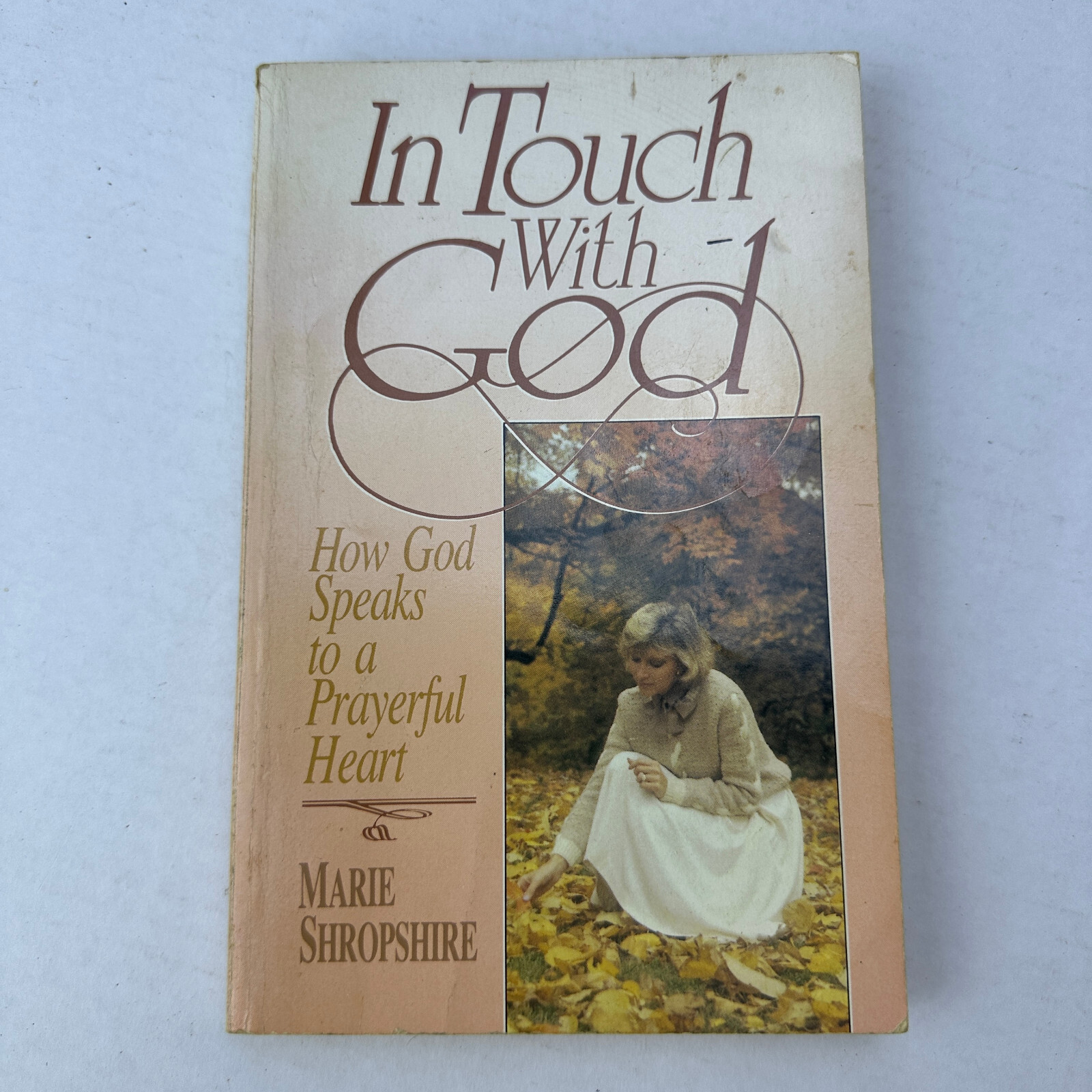 In Touch with God Marie Shropshire SC 1985 How God Speaks to a Prayerful Heart