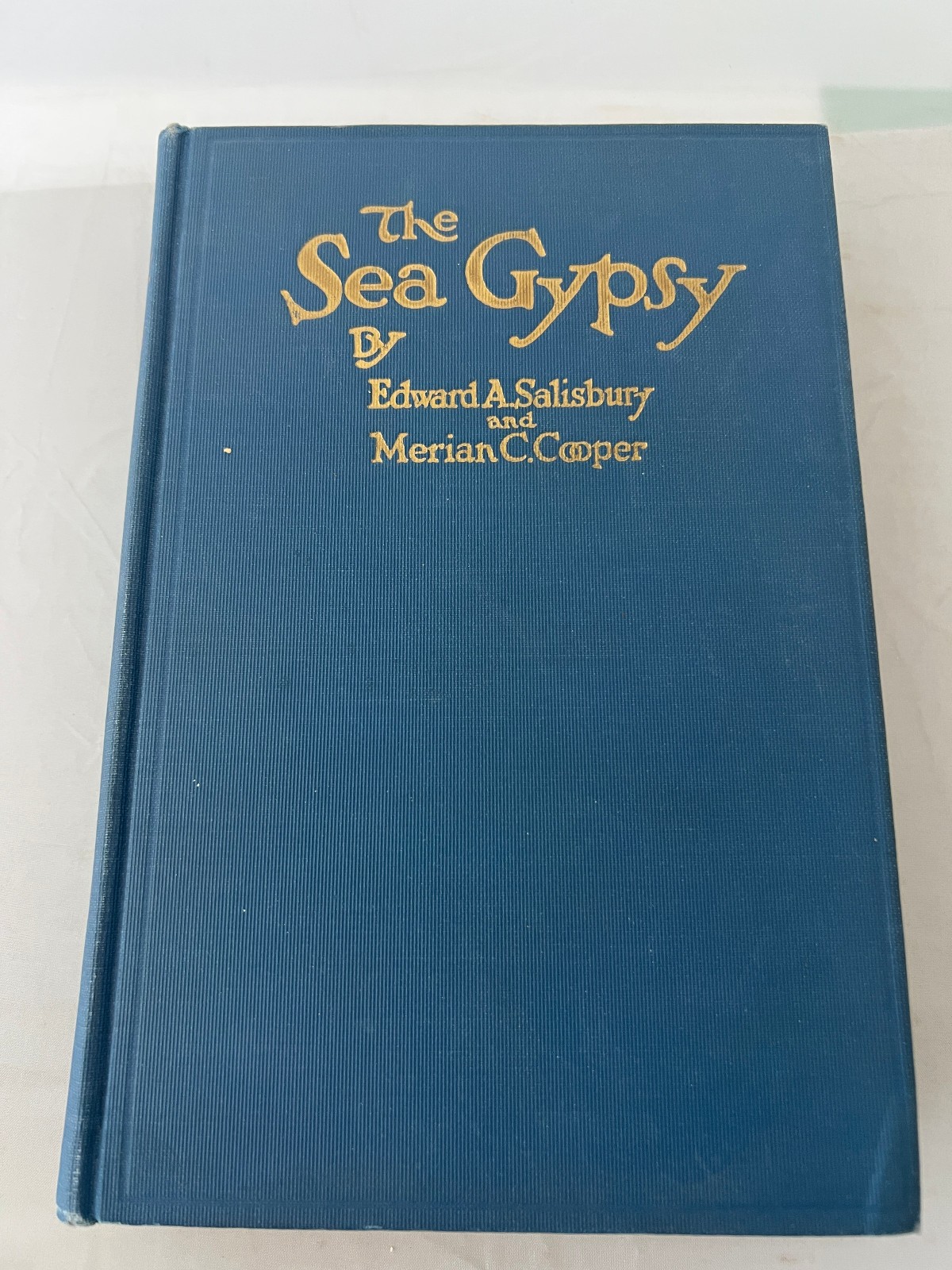 “THE SEA GYPSY”-1924 1st Edition by Edward Salisbury & Merian C. Cooper