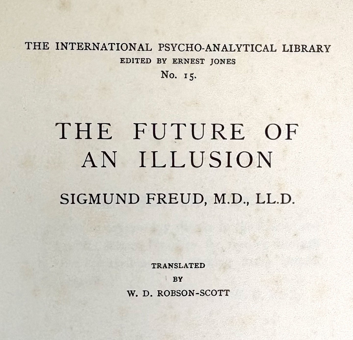 The Future of An Illusion, Sigmund Freud. Leonard & Virginia Woolf, Hogarth 1928