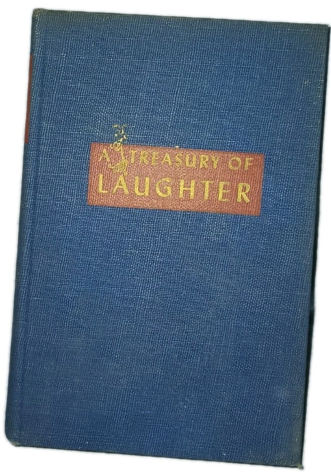 A Treasury of Laughter by Louis Untermeyer, Hardcover, Illustrated, (1946) Vntg.