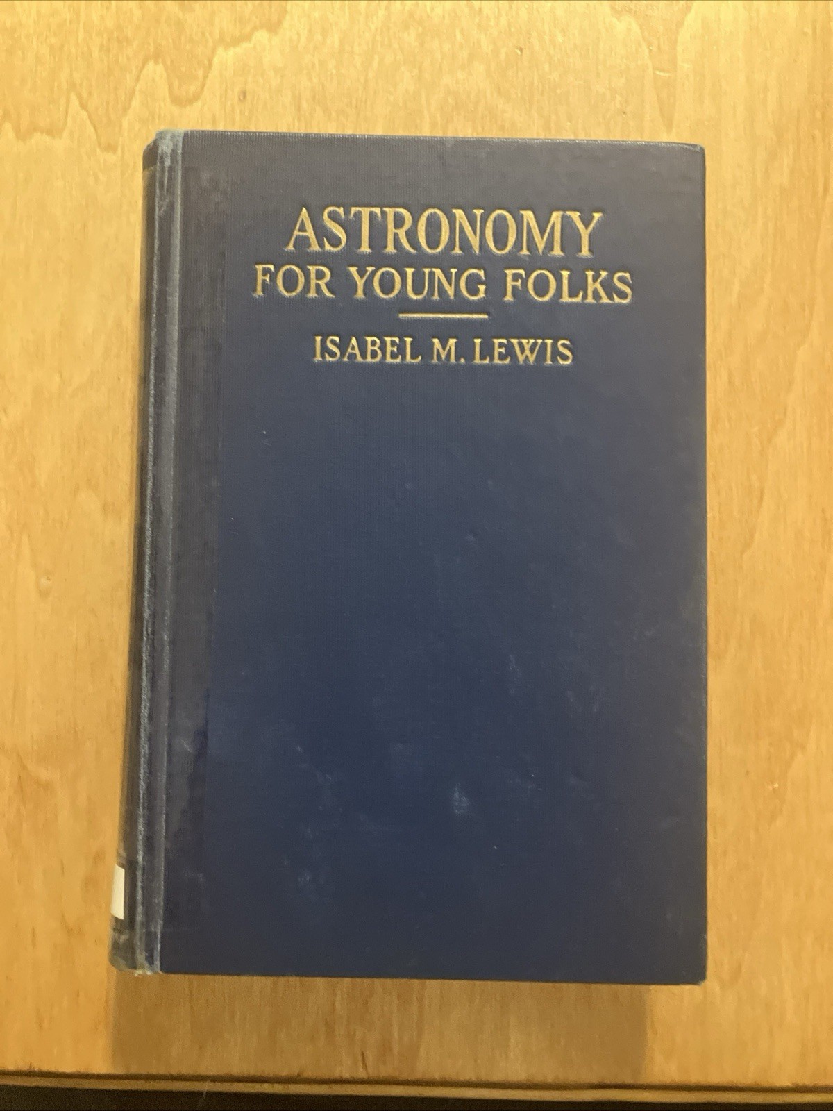Astronomy For Young Folks By Isabel M Lewis 1922