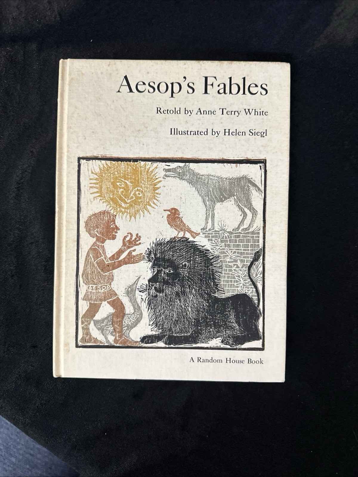 Aesop’s Fables Anne Terry White Illustrated by Helen Siegl Random House 1964 HC